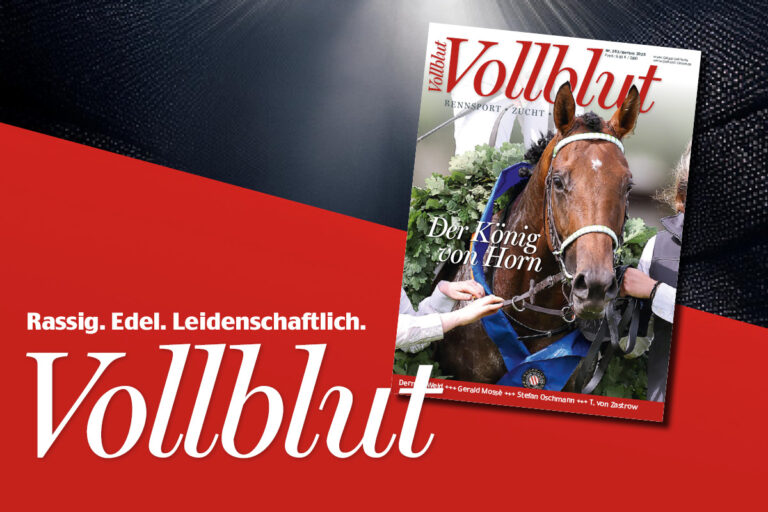 Die neue Ausgabe der VOLLBLUT kommt – Jetzt bestellen!
