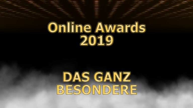 Online Awards – „Das ganz Besondere 2019“?