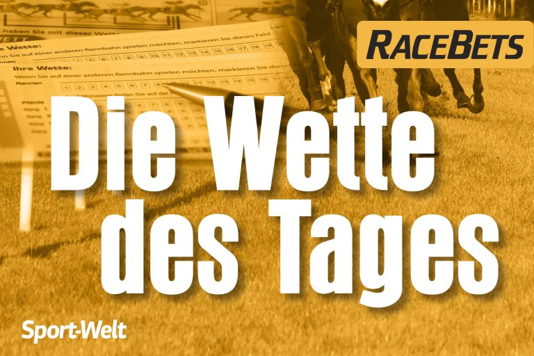 Die Wette des Tages am Donnerstag